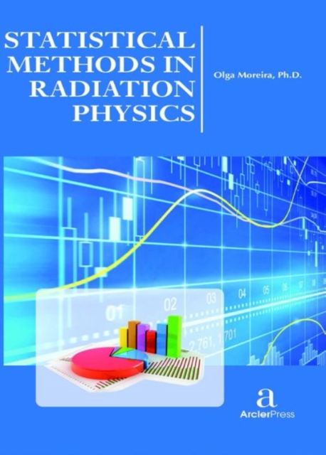 Statistical Methods in Radiation Physics, Hardback Book