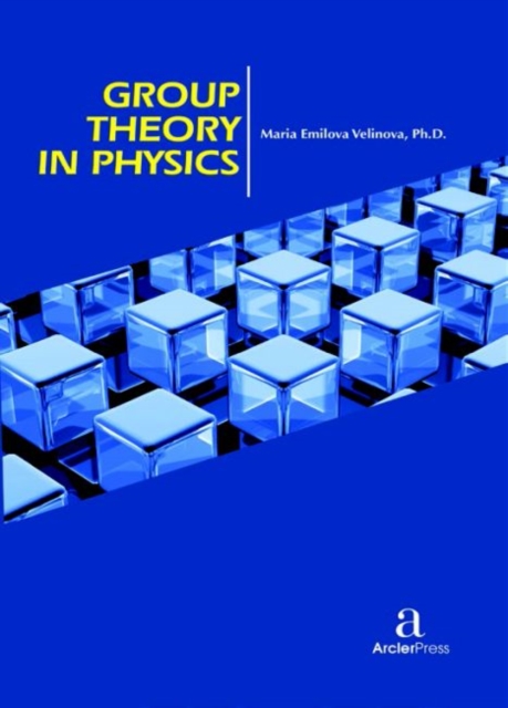 Group Theory in Physics, Hardback Book