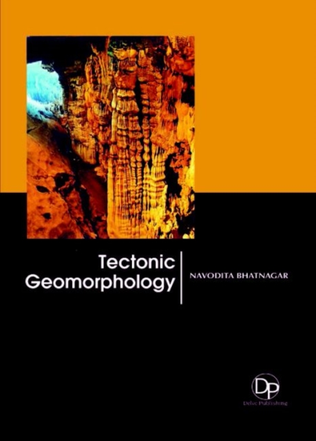 Tectonic Geomorphology, Hardback Book