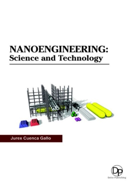 Nanoengineering : Science and Technology, Hardback Book
