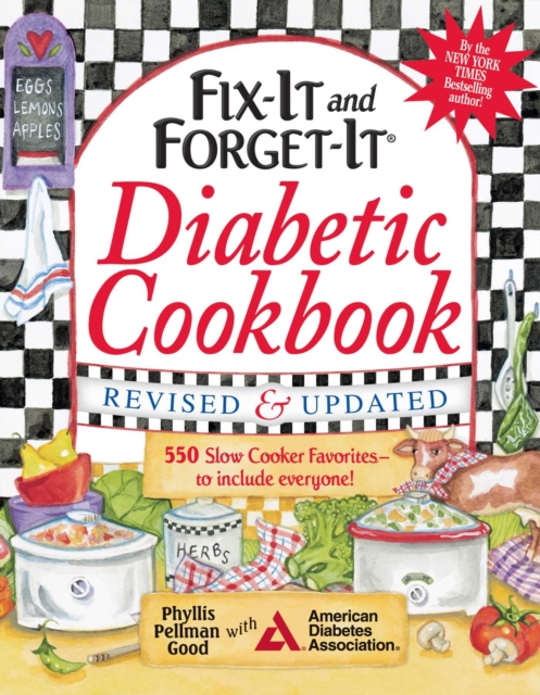 Fix-It and Forget-It Diabetic Cookbook Revised and Updated : 550 Slow Cooker Favorites--To Include Everyone!, EPUB eBook