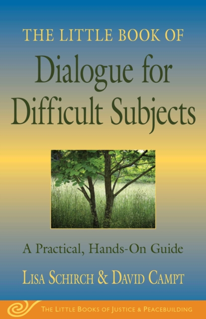 The Little Book of Dialogue for Difficult Subjects : A Practical, Hands-On Guide, EPUB eBook