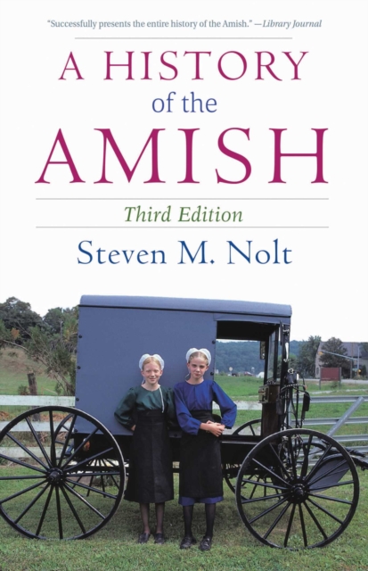 A History of the Amish : Third Edition, EPUB eBook