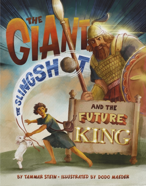 The Giant, the Slingshot, and the Future King, Hardback Book