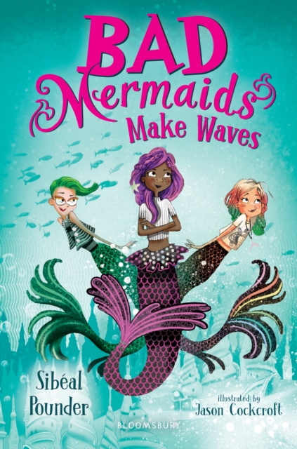Bad Mermaids Make Waves, EPUB eBook