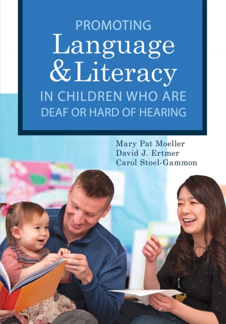 Promoting Speech, Language, and Literacy in Children Who Are Deaf or Hard of Hearing, EPUB eBook