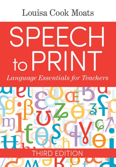 Speech to Print : Language Essentials for Teachers, Paperback / softback Book