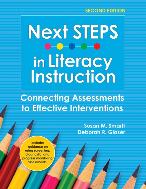 Next STEPS in Literacy Instruction : Connecting Assessments to Effective Interventions, EPUB eBook