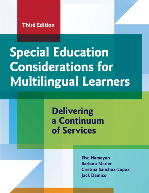 Special Education Considerations for Multilingual Learners : Delivering a Continuum of Services, Paperback / softback Book