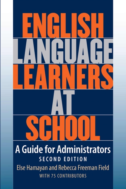 English Language Learners at School : A Guide for Administrators, EPUB eBook