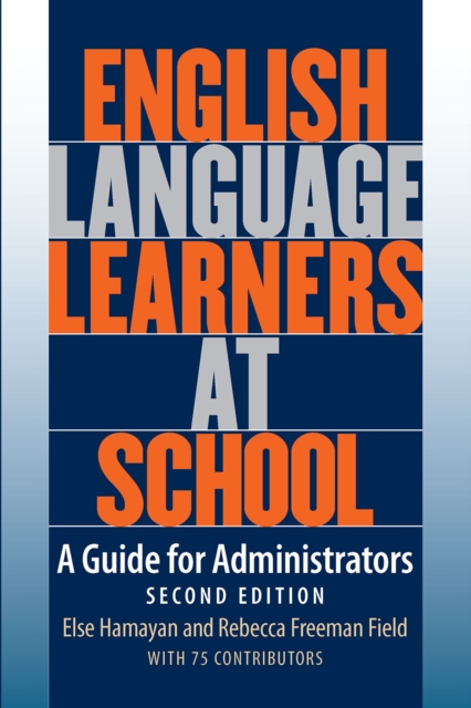 English Language Learners at School : A Guide for Administrators, PDF eBook
