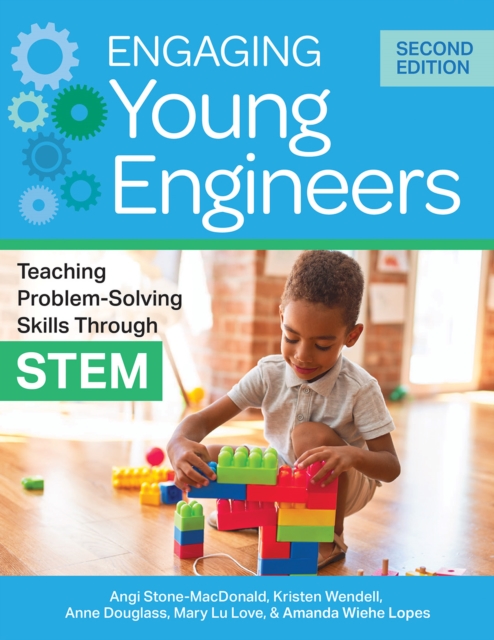 Engaging Young Engineers : Teaching Problem-Solving Skills Through STEM, EPUB eBook