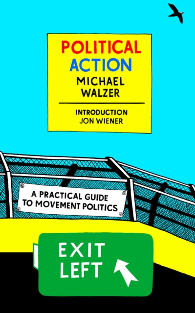 Political Action : A Practical Guide To Movement Politics, Paperback / softback Book
