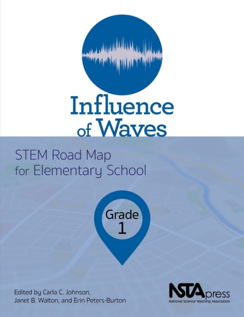 Influence of Waves, Grade 1 : STEM Road Map for Elementary School, Paperback / softback Book