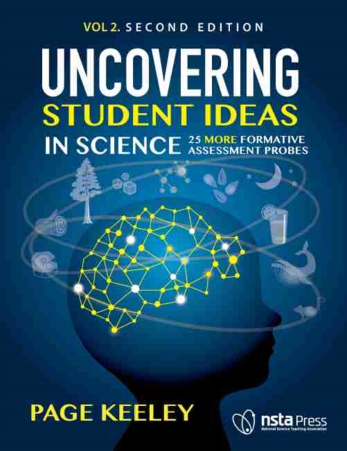 Uncovering Student Ideas in Science : 25 More Formative Assessment Probes, Second Edition, Paperback / softback Book