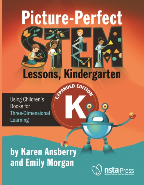 Picture-Perfect STEM Lessons, Kindergarten : Using Children's Books for Three-Dimensional Learning, EPUB eBook
