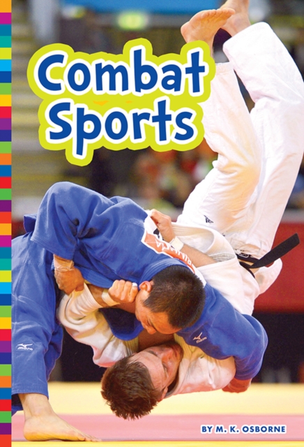 Summer Olympic Sports: Combat Sports, Paperback / softback Book