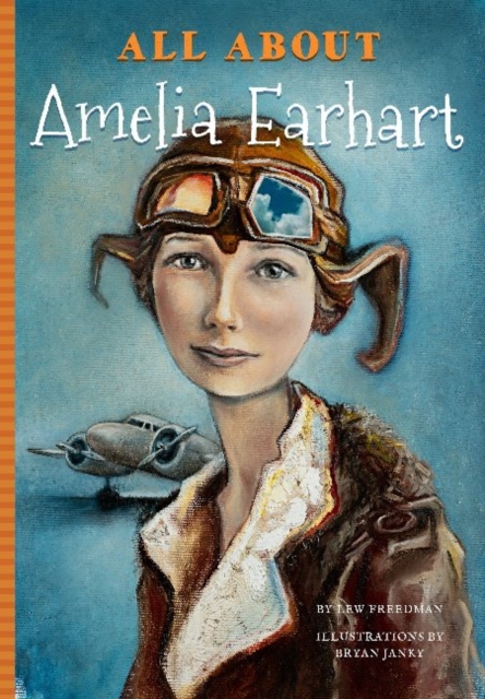 All About Amelia Earhart, Paperback / softback Book