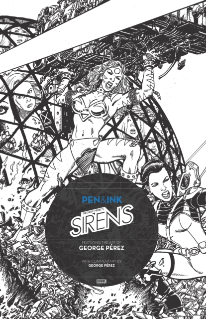 George Perez's Sirens: Pen & Ink #1, EPUB eBook