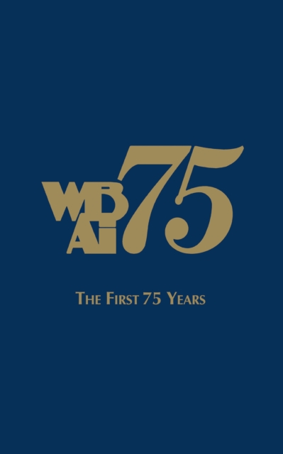 WBAI-The First 75 Years : The First 75 Years, Paperback / softback Book