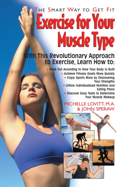 Exercise for Your Muscle Type : The Smart Way to Get Fit, Hardback Book