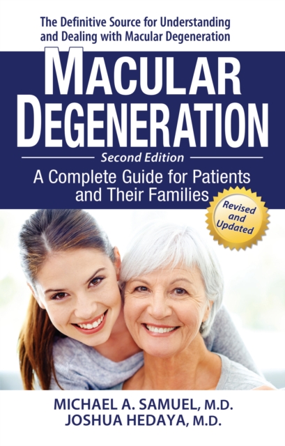 Macular Degeneration : A Complete Guide for Patients and Their Families, Hardback Book