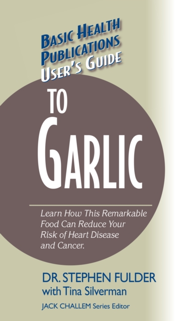 User's Guide to Garlic, Hardback Book