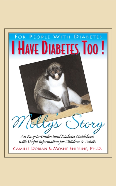 I Have Diabetes Too! : Molly's Story, Hardback Book