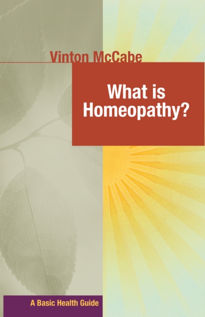 What Is Homeopathy?, Hardback Book