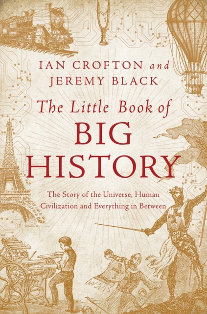 The Little Book of Big History - The Story of the Universe, Human Civilization, and Everything in Between,  Book