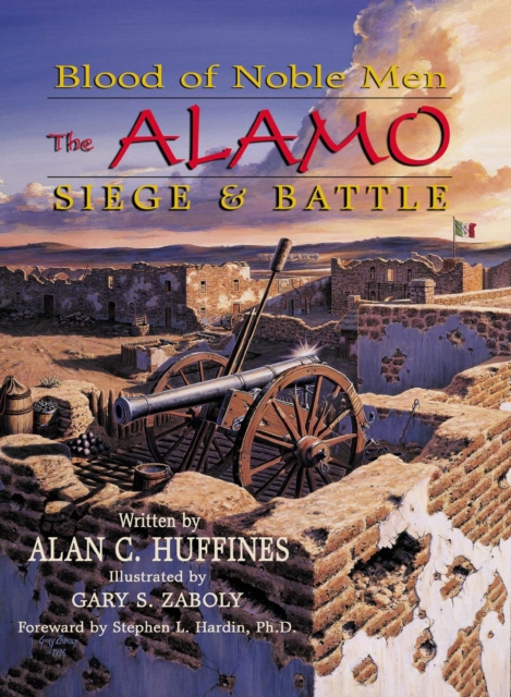 Blood of Noble Men : The Alamo Siege & Battle, EPUB eBook