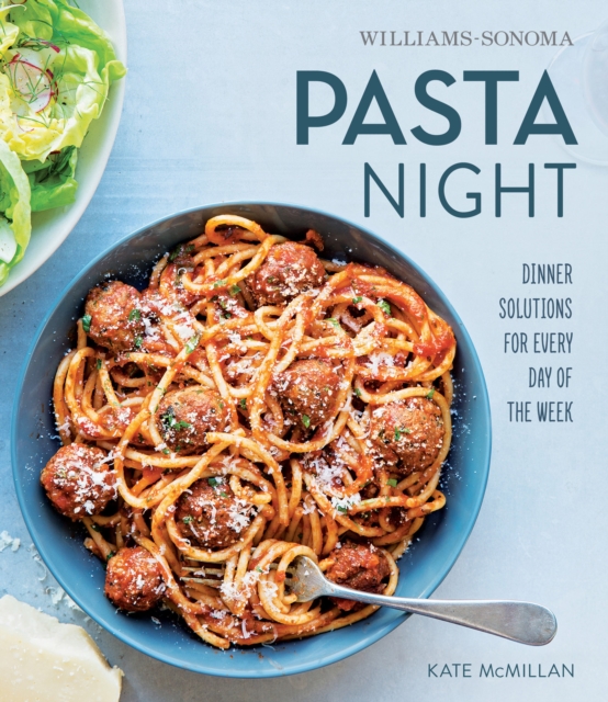 Pasta Night : Dinner Solutions for Every Day of the Week, EPUB eBook