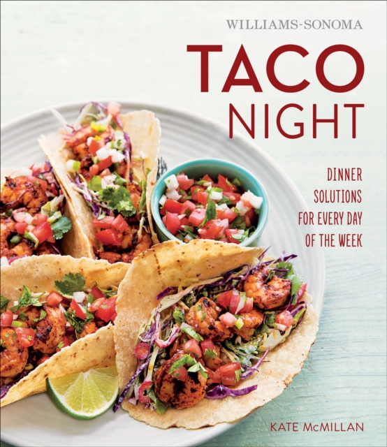 Taco Night : Dinner Solutions for Every Day of the Week, EPUB eBook