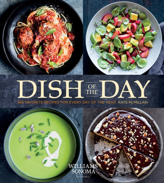 Dish of the Day : 365 Favorite Recipes for Every Day of the Year, EPUB eBook