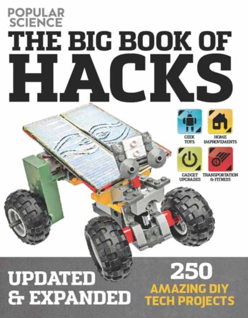 Big Book Of Hacks : 250 Amazing DIY Tech Projects, Paperback / softback Book