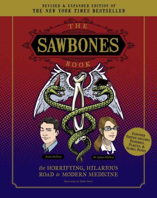 Sawbones Book : The Hilarious, Horrifying Road to Modern Medicine, Paperback / softback Book