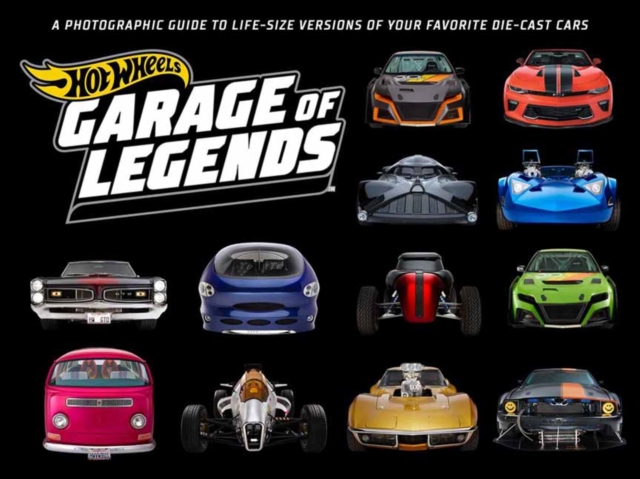 Hot Wheels: Garage of Legends, Hardback Book