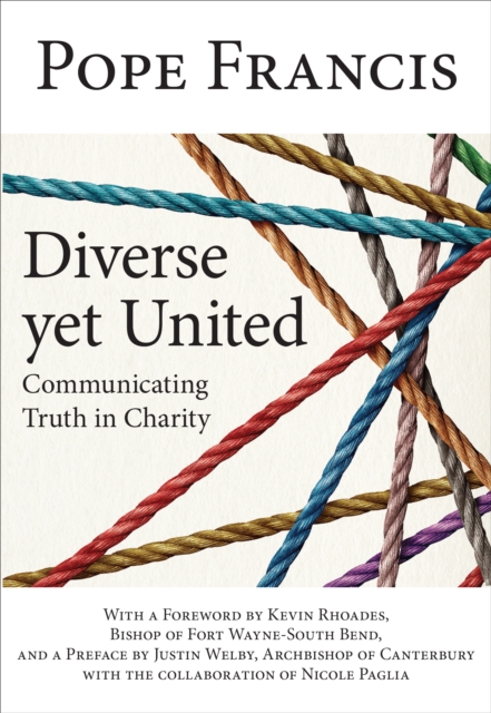Diverse yet United : Communicating Truth in Charity, EPUB eBook