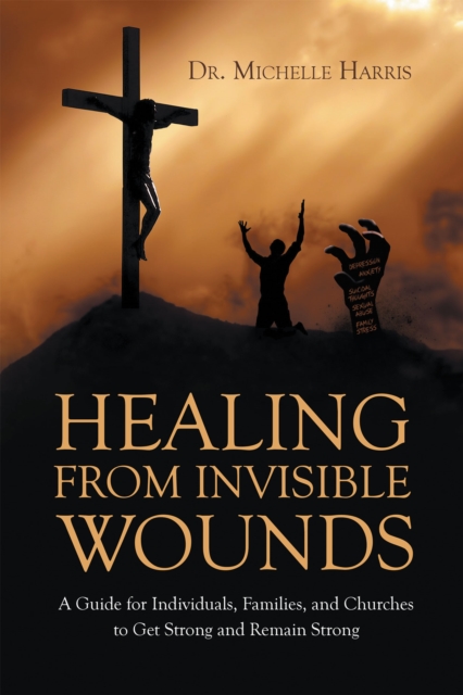 Healing from Invisible Wounds, EPUB eBook