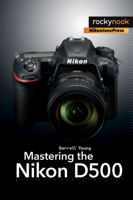 Mastering the Nikon D500, EPUB eBook