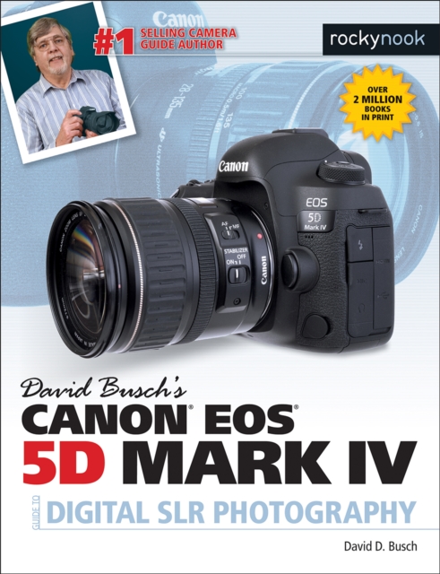 David Busch's Canon EOS 5D Mark IV Guide to Digital SLR Photography, PDF eBook