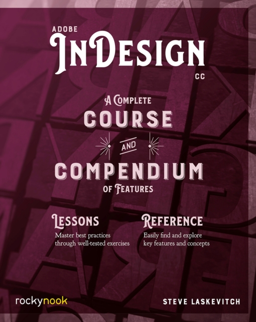 Adobe InDesign CC : A Complete Course and Compendium of Features, PDF eBook