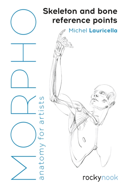 Morpho: Skeleton and Bone Reference Points : Anatomy for Artists, EPUB eBook