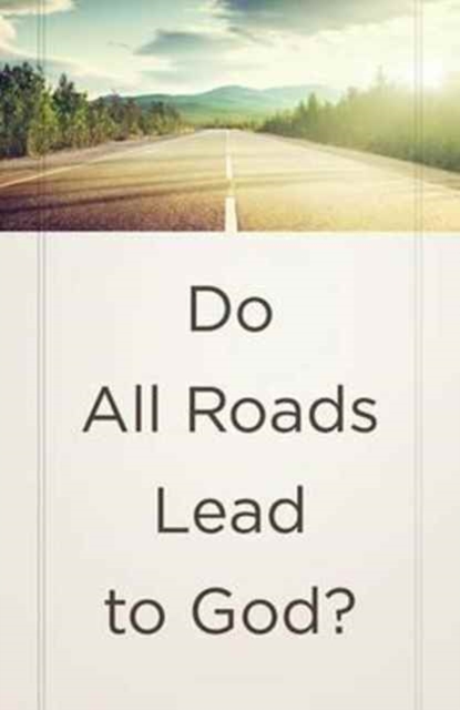 Do All Roads Lead to God? (ATS) (Pack of 25), Paperback / softback Book
