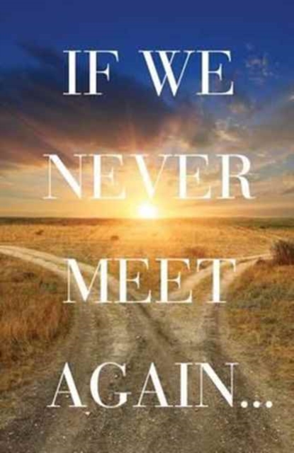 If We Never Meet Again (ATS) (Pack of 25), Paperback / softback Book