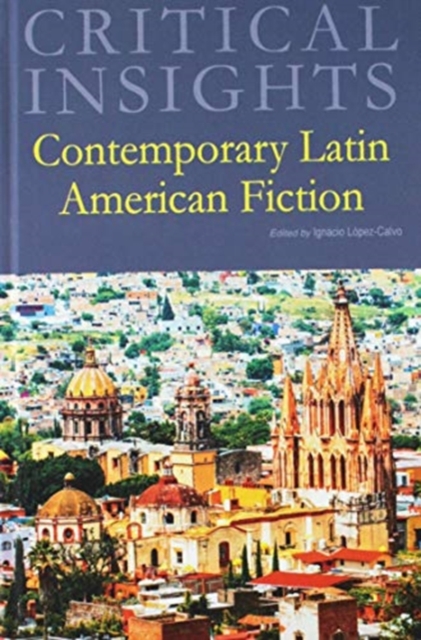 Critical Insights: Latin American Fiction, Hardback Book