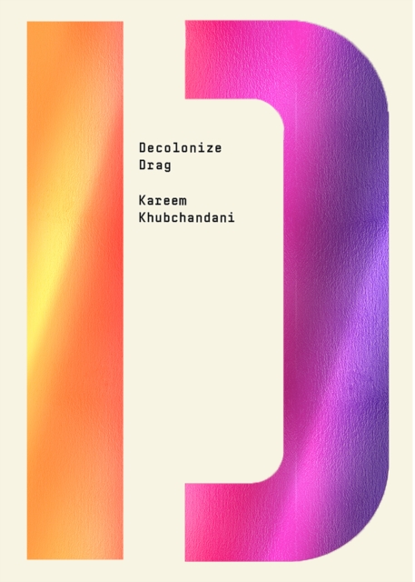 Decolonize Drag, Paperback / softback Book