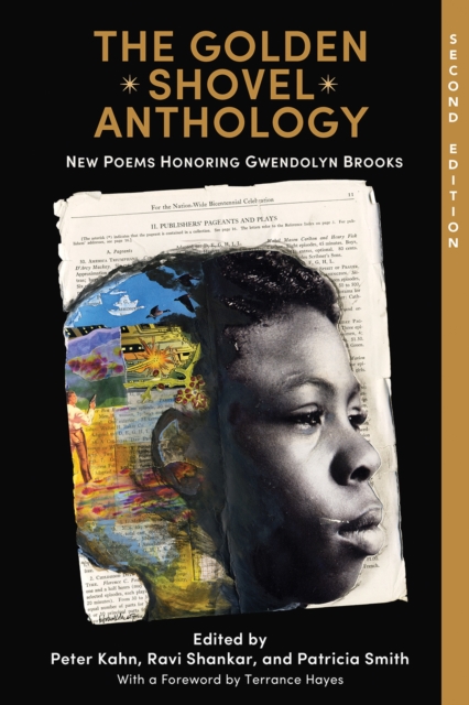 The Golden Shovel Anthology : New Poems Honoring Gwendolyn Brooks, Paperback / softback Book