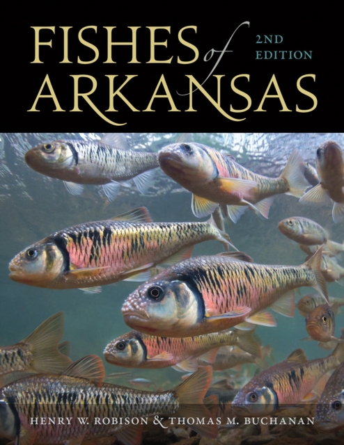 Fishes of Arkansas, Hardback Book