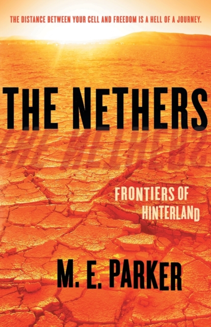 The Nethers : Frontiers of Hinterland, Paperback / softback Book